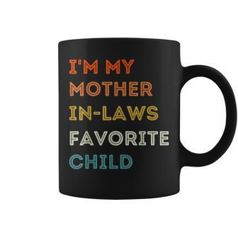 Im My Mother In Laws Favorite Child Family Mothers Day Coffee Mug - Thegiftio UK