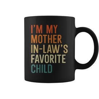 Im My Mother-In-Laws Favorite Child Funny Son In Law Coffee Mug | Mazezy