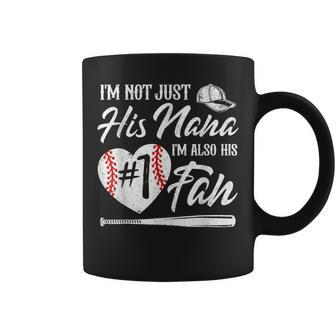Im Not Just His Nana Im His Number One Fan Baseball Cute Coffee Mug - Thegiftio UK