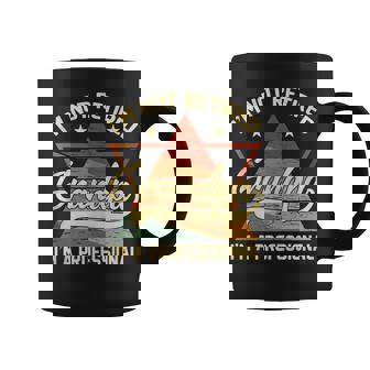 Im Not Retired Im A Professional Grandpa Papa Dad Coffee Mug - Thegiftio UK