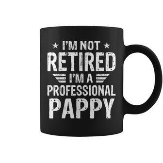 Im Not Retired Im A Professional Pappy Fathers Day Coffee Mug - Seseable