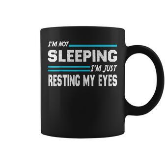 Im Not Sleeping Im Just Resting My Eyes Dad Joke Coffee Mug - Thegiftio UK