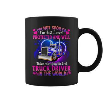 I’M Not Spoiled I’M Just Loved Protected And Well Taken Care Of By The Best Truck Driver In The World - Womens Soft Style Fitted Coffee Mug - Seseable