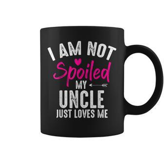 Im Not Spoiled My Uncle Loves Me Funny Family Best Friend Coffee Mug | Mazezy