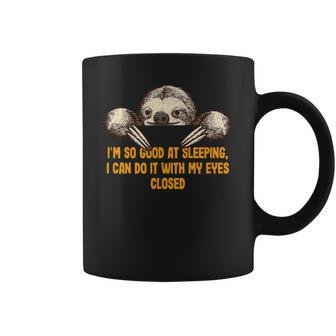 Im So Good At Sleeping Sloth Lover Joke Lazy Pun Inactive Coffee Mug | Mazezy