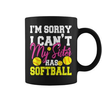 Im Sorry I Cant My Sister Has Softball Sport Lover Coffee Mug | Mazezy
