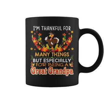 Im Thankful For Many Things But Being A Great Grandpa Coffee Mug - Seseable