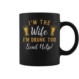 Im The Wife Im Drunk Too Matching Couples Funny Drinking Coffee Mug | Mazezy