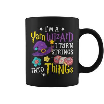 Im Yarn Wizard I Turn Strings Into Things Funny Crocheting Coffee Mug | Mazezy