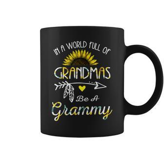 In A World Full Of Grandmas Be A Grammy Grandma Gifts Coffee Mug | Mazezy