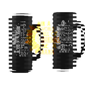 In A World Full Of Grandmas Be A Nana Best Grandma Gifts Coffee Mug | Mazezy
