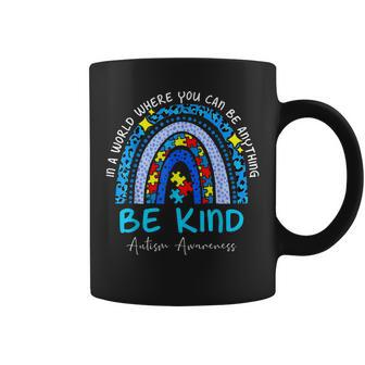 In A World Where You Can Be Anything Be Kind Autism Rainbow Coffee Mug | Mazezy