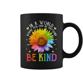 In A World Where You Can Be Anything Be Kind Lgbt Rainbow Coffee Mug | Mazezy