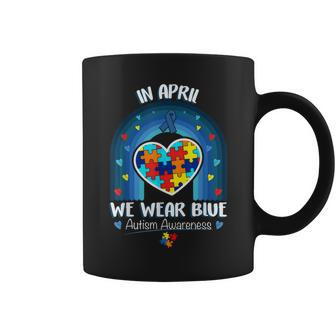 In April We Wear Blue Autism Be Kind Autism Awareness  Coffee Mug