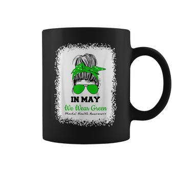 In May We Wear Green Messy Bun Mental Health Awareness Coffee Mug - Thegiftio UK