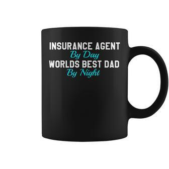 Insurance Agent By Day Worlds Best Dad By Night Coffee Mug | Mazezy