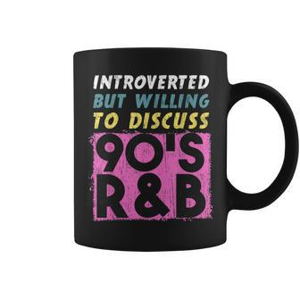 Introverted But Willing To Discuss 90S R&B Retro Style Music Coffee Mug | Mazezy