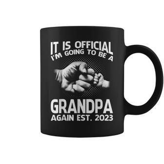 It Is Official Im Going To Be A Grandpa Again 2023 Coffee Mug | Mazezy DE