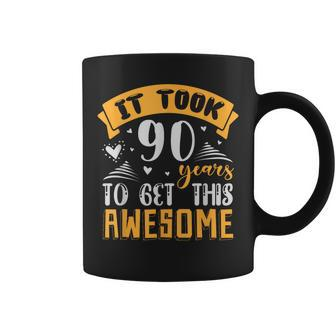 It Took 90 Year To Get This Awesome Funny 90Th Birthday Gift Coffee Mug | Mazezy