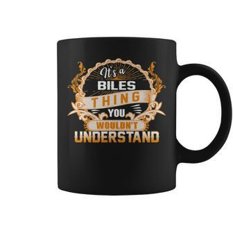 Its A Biles Thing You Wouldnt Understand Biles For Biles Coffee Mug - Seseable