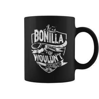 Its A Bonilla Thing You Wouldnt Understand Coffee Mug - Seseable