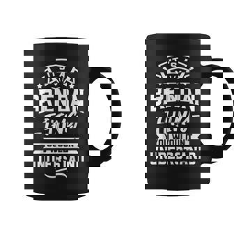 Its A Brendan Thing You Wouldnt Understand - Forename Gift Coffee Mug - Seseable