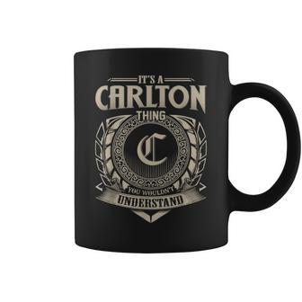 Its A Carlton Thing You Wouldnt Understand Name Vintage Coffee Mug - Seseable