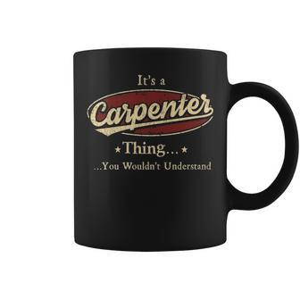 Its A Carpenter Thing You Wouldnt Understand Personalized Name Gifts With Name Printed Carpenter Coffee Mug - Seseable