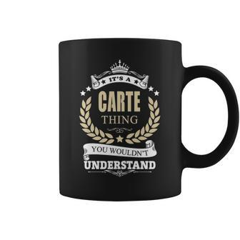 Its A Carte Thing You Wouldnt Understand Personalized Name Gifts With Name Printed Carte Coffee Mug - Seseable