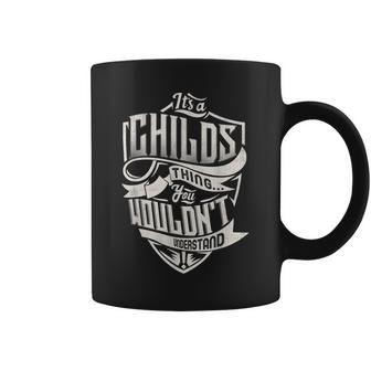 Its A Childs Thing You Wouldnt Understand Classic Name Coffee Mug - Seseable