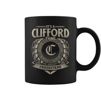 Its A Clifford Thing You Wouldnt Understand Name Vintage Coffee Mug - Seseable