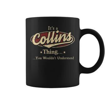 Its A Collins Thing You Wouldnt Understand Personalized Name Gifts With Name Printed Collins Coffee Mug - Seseable