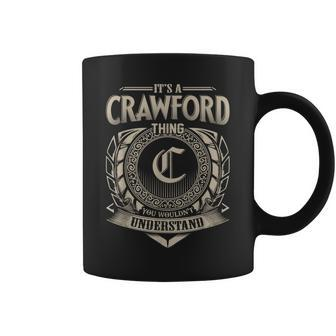 Its A Crawford Thing You Wouldnt Understand Name Vintage Coffee Mug - Seseable