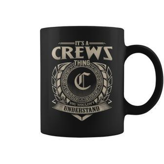 Its A Crews Thing You Wouldnt Understand Name Vintage Coffee Mug - Seseable