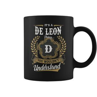 Its A De Leon Thing You Wouldnt Understand Personalized Last Name De Leon Family Crest Coat Of Arm Coffee Mug - Seseable