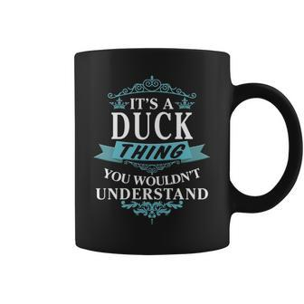 Its A Duck Thing You Wouldnt Understand Duck For Duck Coffee Mug - Seseable