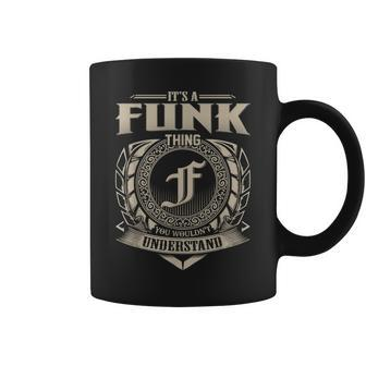 Its A Funk Thing You Wouldnt Understand Name Vintage Coffee Mug - Seseable