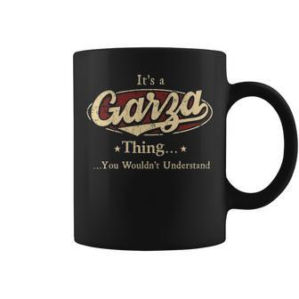 Its A Garza Thing You Wouldnt Understand Personalized Name Gifts With Name Printed Garza Coffee Mug - Seseable