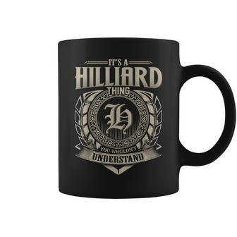 Its A Hilliard Thing You Wouldnt Understand Name Vintage Coffee Mug - Seseable