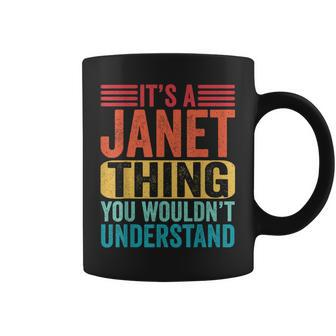 Its A Janet Thing You Wouldnt Understand Vintage Forename Coffee Mug - Thegiftio UK