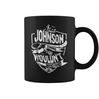 Its A Johnson Thing You Wouldnt Understand Coffee Mug - Seseable