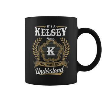Its A Kelsey Thing You Wouldnt Understand Personalized Last Name Kelsey Family Crest Coat Of Arm Coffee Mug - Seseable
