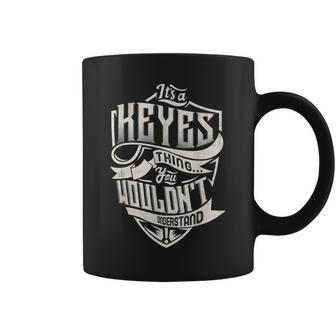 Its A Keyes Thing You Wouldnt Understand Classic Name Coffee Mug - Seseable