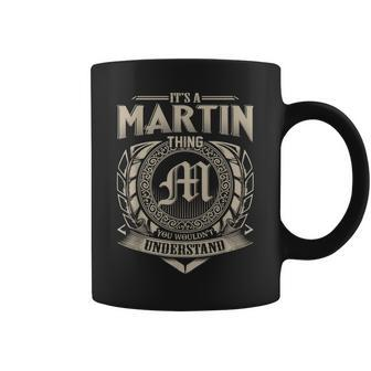 Its A Martin Thing You Wouldnt Understand Name Vintage Coffee Mug - Seseable