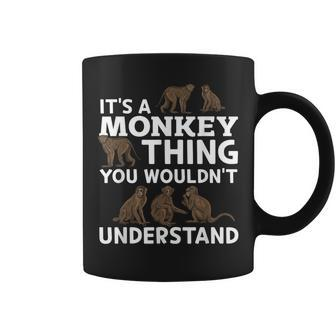 Its A Monkey Thing You Wouldn’T Understand Orangutan Monkey Coffee Mug - Seseable