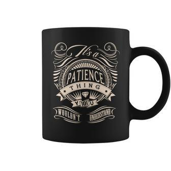 Its A Patience Thing You Wouldnt Understand Coffee Mug - Seseable