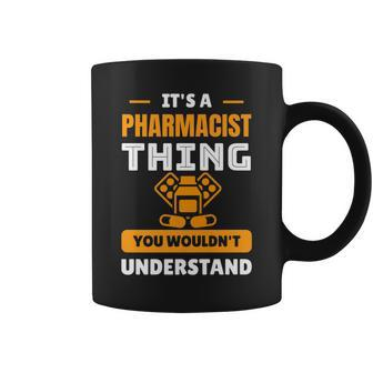 Its A Pharmacist Thing Pharmacist Pharmacy Women Coffee Mug - Seseable