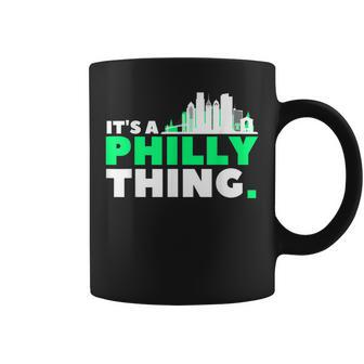 Its A Philly Thing - Its A Philadelphia Thing Fan Coffee Mug | Mazezy