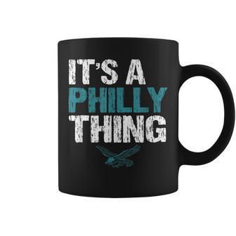 Its A Philly Thing - Its A Philadelphia Thing Fan Lover Coffee Mug - Seseable