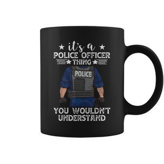 Its A Police Officer Thing You Wouldnt Understand Funny Coffee Mug - Seseable